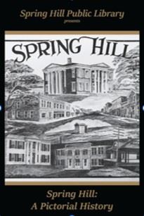 Spring Hill: A Pictorial History cover