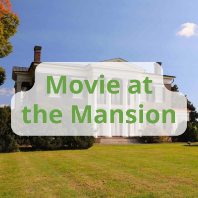 Movie at the Mansion