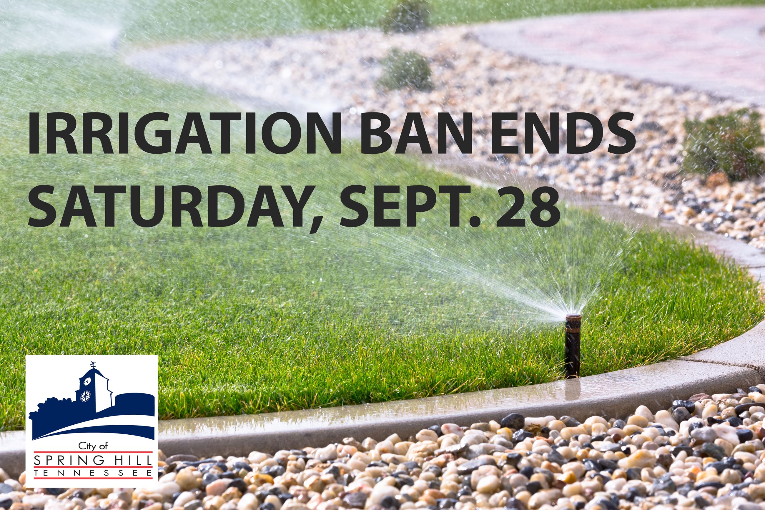 Irrigation Ban Ends September 28, 2019