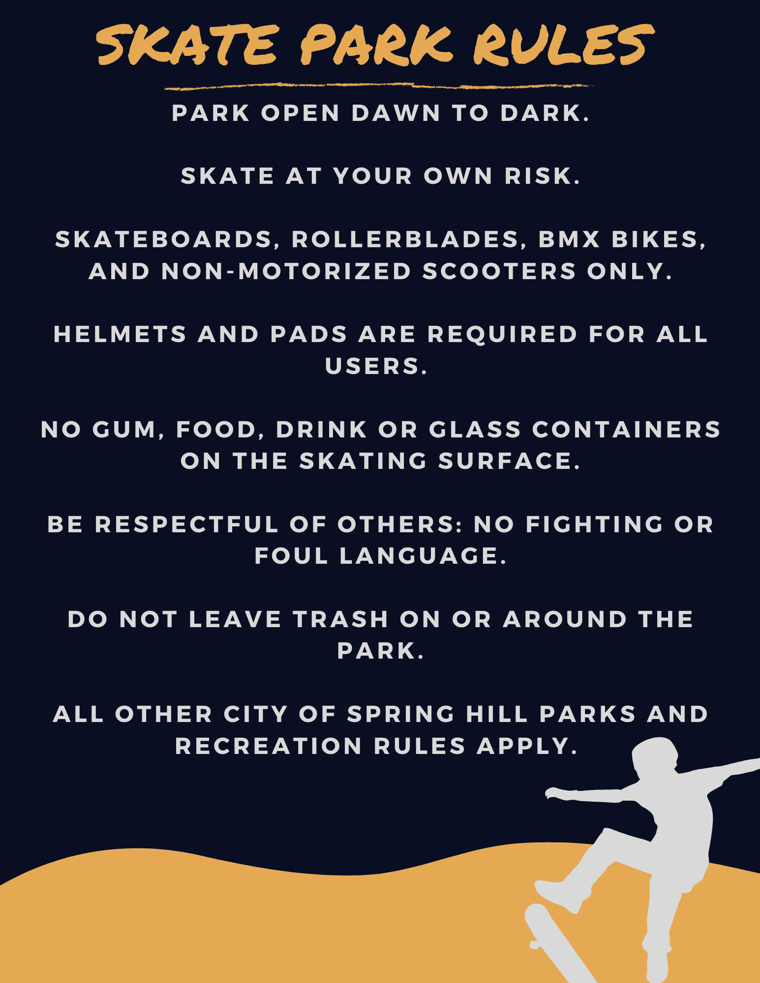 SKATE PARK RULES